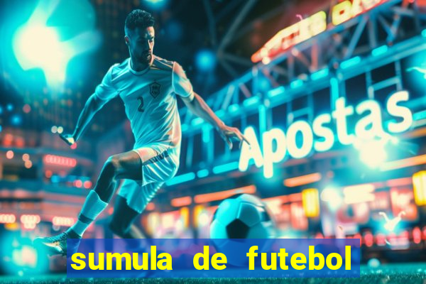 sumula de futebol de campo cbf